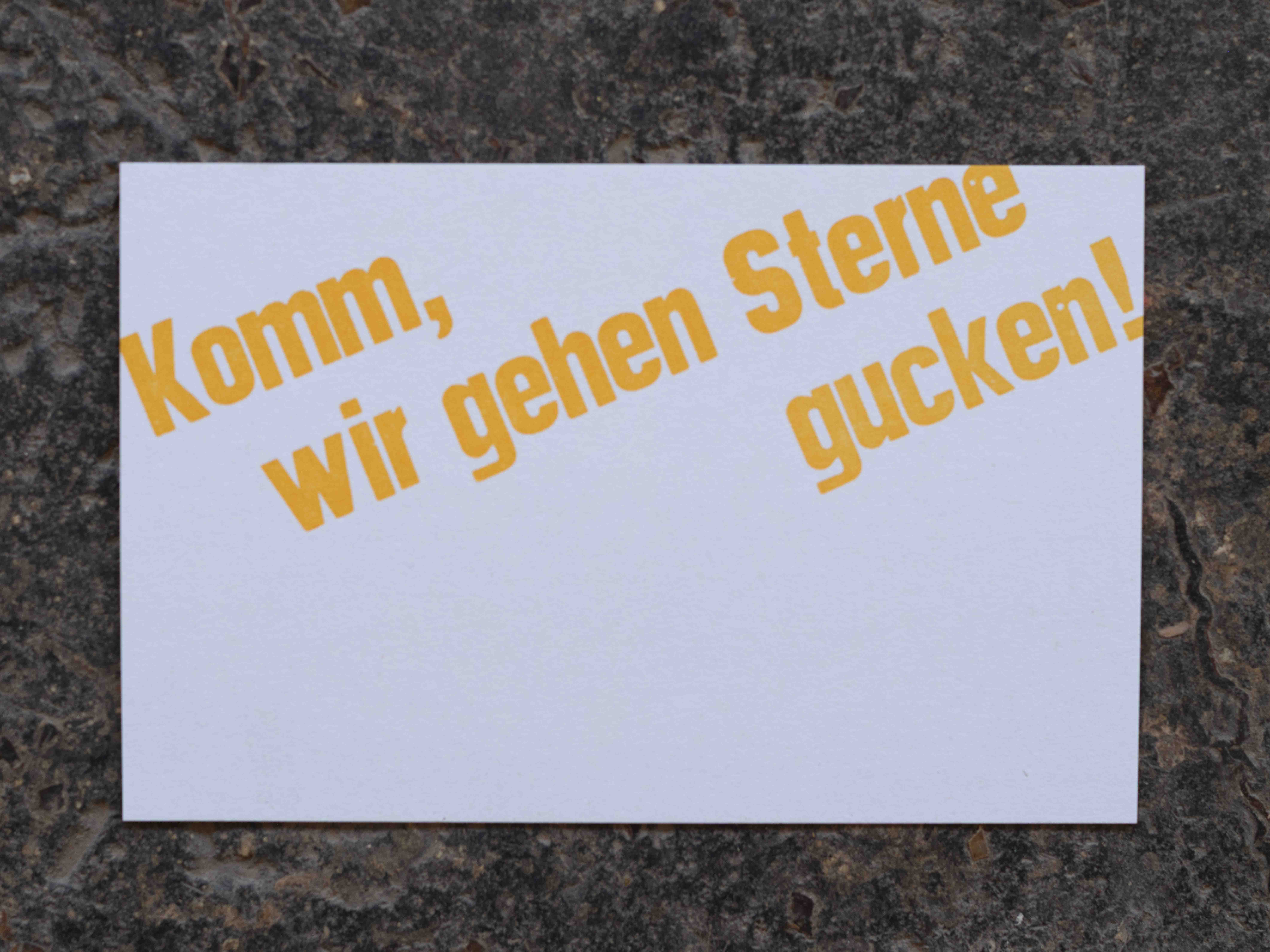 Postkarten für alle Lebenslagen: komm wir gehen Sterne gucken